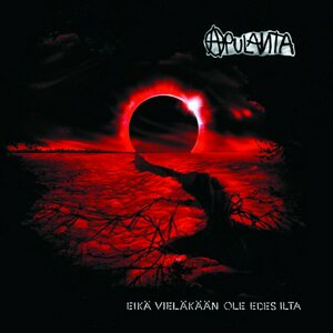 Apulanta – Eikä Vielä Ole Edes Ilta LP