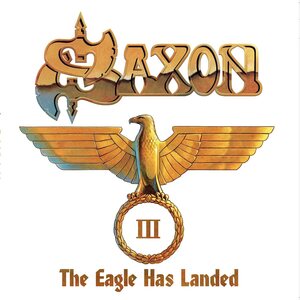 Saxon – The Eagle Has Landed Pt. III 3LP (Gold Vinyl)