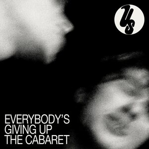 Us – Everybody's Giving Up the Cabaret CD