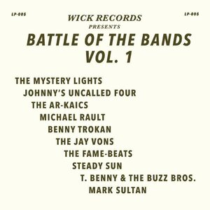 Wick Records Presents - Battle Of The Bands Vol. 1 LP