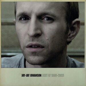 Jay-Jay Johanson – Best of 1996 - 2026 CD