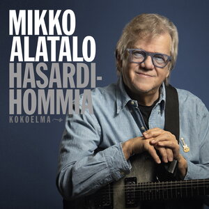 Mikko Alatalo – Hasardihommia kokoelma 2CD